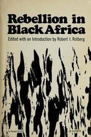 Cover of: Rebellion in Black Africa by Robert I. Rotberg