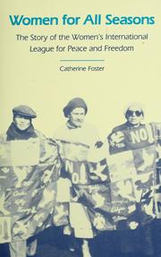 Cover of: Women for all seasons: the story of the Women's International League for Peace and Freedom