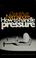 Cover of: How to handle pressure