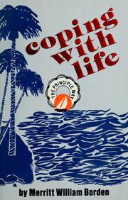 Coping with life the principle way by Merritt William Borden