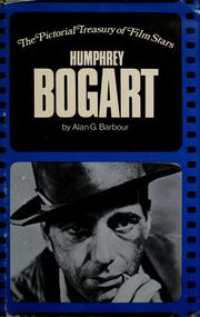 Humphrey Bogart by Alan G. Barbour