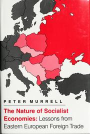 Cover of: The nature of socialist economies by Peter Murrell