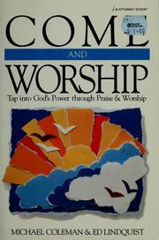 Cover of: Come and worship by Coleman, Michael