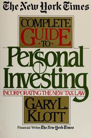 Cover of: The New York times complete guide to personal investing by Gary L. Klott