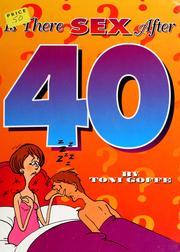 Cover of: Is there sex after 40? by Toni Goffe