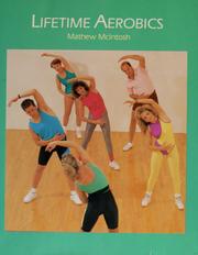 Cover of: Lifetime aerobics by Mathew McIntosh