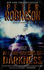 All the colors of darkness by Peter Robinson