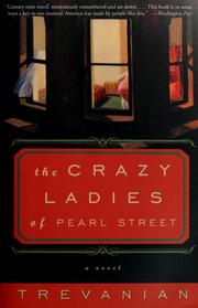 Cover of: The crazyladies of Pearl Street by Trevanian.