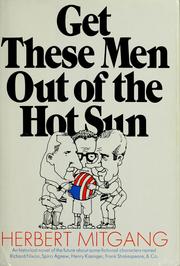 Cover of: Get these men out of the hot sun. by Herbert Mitgang