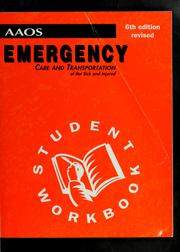 Cover of: Emergency Care and Transportation of the Sick and Injured by Lynne Roby Shindoll