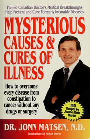Cover of: Mysterious causes & cures of illness by Jonn Matsen