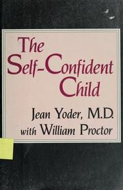 Cover of: The self-confident child by Jean Yoder