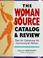 Cover of: The WomanSource catalog & review