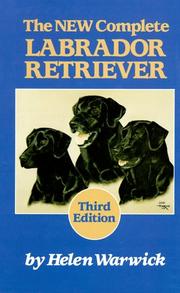 Cover of: The new complete Labrador retriever by Helen Warwick