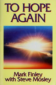 Cover of: To hope again by Mark Finley