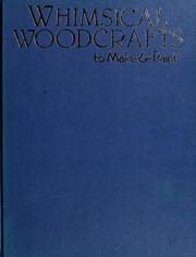 Cover of: Whimsical woodcrafts to make & paint