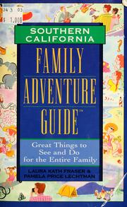 Cover of: Southern California: family adventure guide