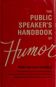 Cover of: The public speaker's handbook of humor by Helen Eisenberg