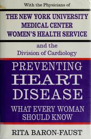 Cover of: Preventing heart disease: what every woman should know