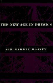 Cover of: The new age in physics by Sir Harrie Stewart Wilson Massey