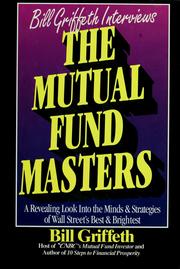 Cover of: Bill Griffeth interviews the mutual fund masters by Bill Griffeth
