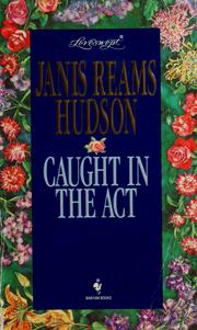 Cover of: CAUGHT IN THE ACT by Janis Reams Hudson