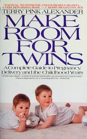 Cover of: Make room for twins by Terry Pink Alexander
