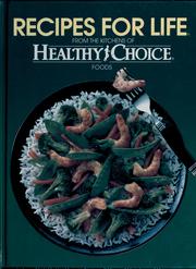 Cover of: Recipes for Life: From the Kitchens of Healthy Choice Foods