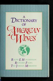 Cover of: A dictionary of American wines
