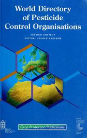 Cover of: World directory of pesticide control organisations by editor, George Ekström.