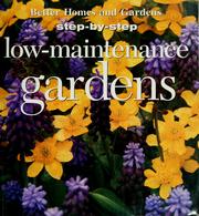 Cover of: Step-by-step low-maintenance gardens