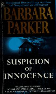 Cover of: Suspicion of innocence by Barbara Parker
