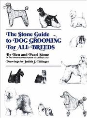 Cover of: The Stone guide to dog grooming for all breeds