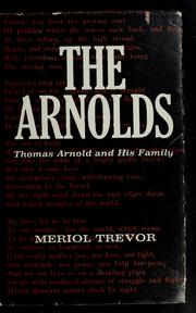 Cover of: The Arnolds; Thomas Arnold and his family. by Meriol Trevor