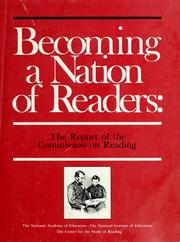 Cover of: Becoming a nation of readers by National Academy of Education. Commission on Reading.