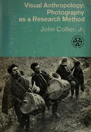 Cover of: Visual anthropology: photography as a research method by Collier, John