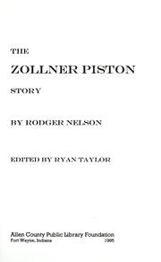 Cover of: The Zollner Piston story by Rodger Nelson