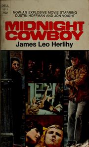 Cover of: Midnight cowboy by James Leo Herlihy