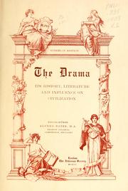 Cover of: The Drama: its history; literature and influence on civilization.