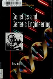 Cover of: Genetics and genetic engineering by Lisa Yount