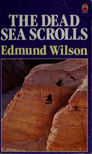 Cover of: The Dead Sea Scrolls, 1947-1969 by Edmund Wilson