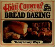 Cover of: High country bread baking by Peavey Company