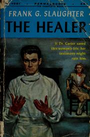 The Healer by Frank G. Slaughter