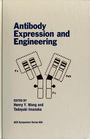 Cover of: Antibody expression and engineering by Henry Y. Wang, Tadayuki Imanaka