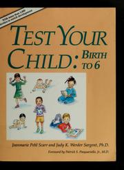 Cover of: Test your child by Jeanmarie Pehl Scarr