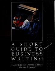 Cover of: A short guide to business writing by Harry J. Bruce