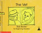 Cover of: The Vet (Bob Books for Beginning Readers, Set 1, Book 12)