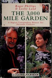 Cover of: The 3000-mile garden by Roger Phillips