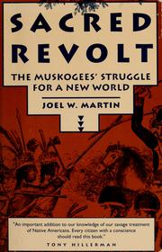 Cover of: Sacred revolt by Martin, Joel W.