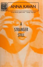 Cover of: A stranger still by Anna Kavan